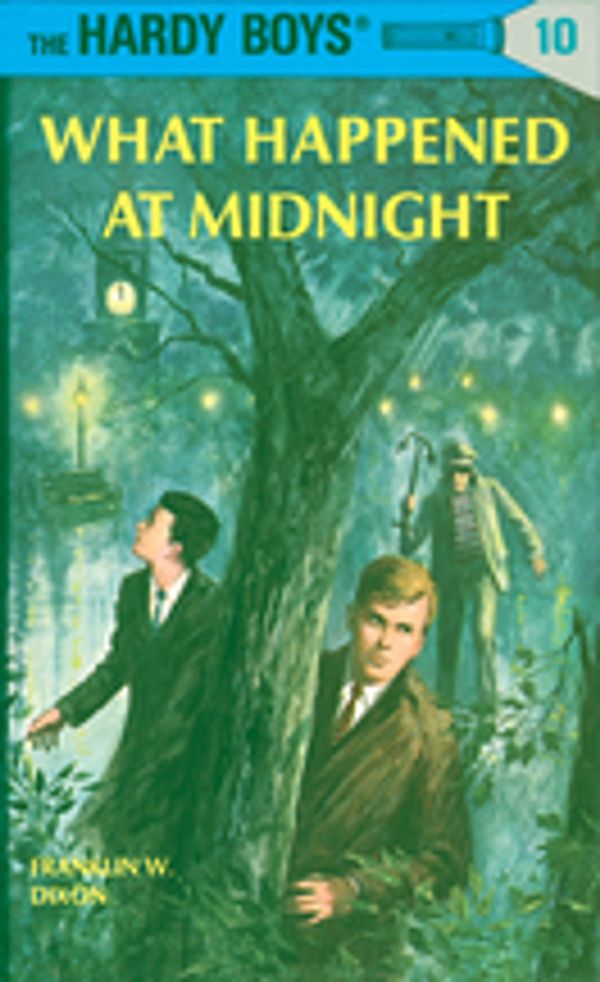 Cover Art for 9781101076255, Hardy Boys 10: What Happened at Midnight by Franklin W. Dixon