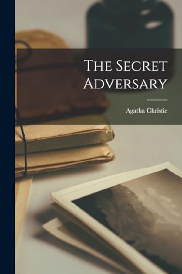 Cover Art for 9781015428768, The Secret Adversary by Agatha Christie