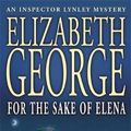 Cover Art for 9780340831373, For the Sake of Elena (Inspector Lynley Mystery) by Elizabeth George