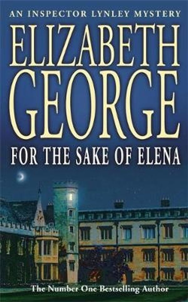 Cover Art for 9780340831373, For the Sake of Elena (Inspector Lynley Mystery) by Elizabeth George
