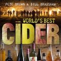 Cover Art for 9781906417994, World's Best Cider by Pete Brown