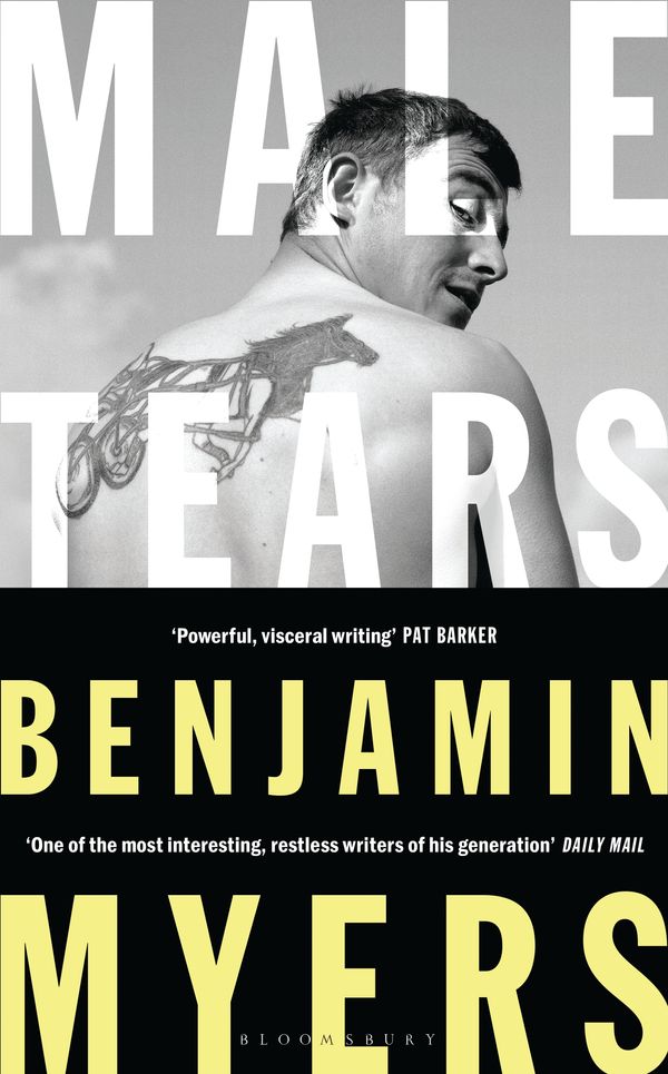 Cover Art for 9781526611352, Male Tears by Benjamin Myers