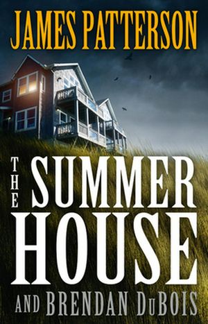 Cover Art for 9780316539555, The Summer House by James Patterson, Brendan DuBois