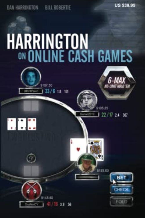 Cover Art for 0001880685493, Harrington on Online Cash Games: 6-Max No-Limit Hold 'em by Harrington, Dan, Robertie, Bill