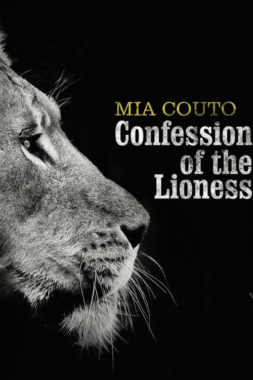 Cover Art for 9781846558030, Confessions of the Lioness by Mia Couto