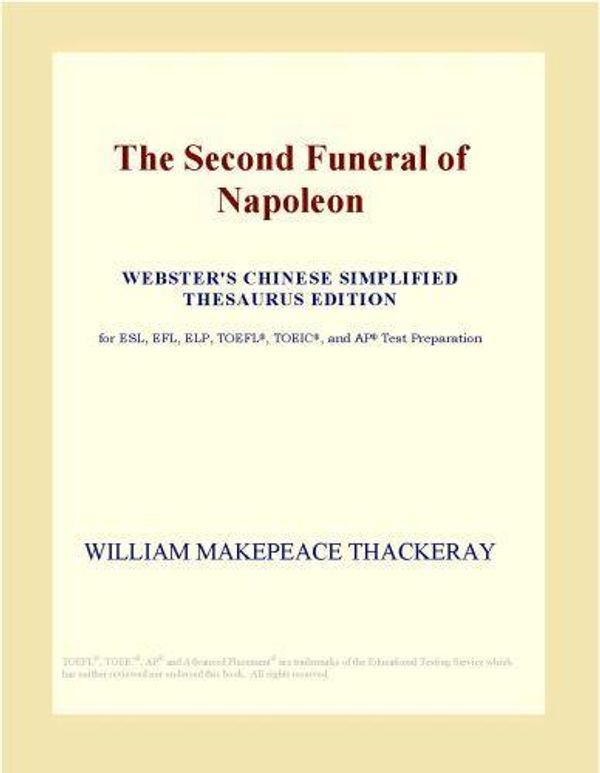 Cover Art for 9780546519952, The Second Funeral of Napoleon (Webster's Chinese Traditional Thesaurus Edition) by Unknown