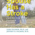 Cover Art for 9780801898860, When Your Spouse Has a Stroke by Sara Palmer