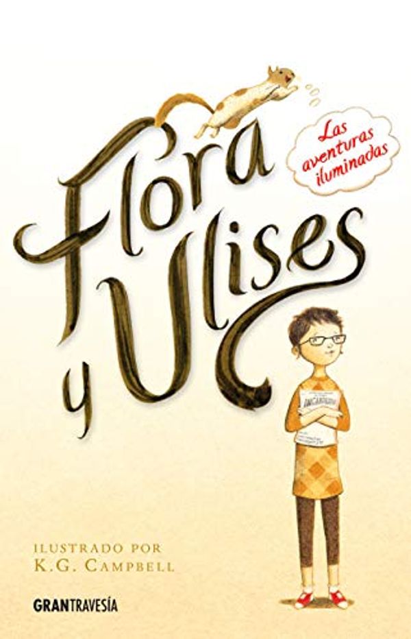 Cover Art for 9786077354123, Flora y Ulises by Kate DiCamillo