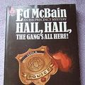 Cover Art for 9780330235495, Hail, Hail, the Gang's All Here! by Ed McBain
