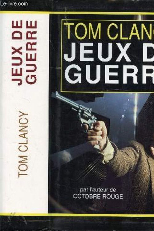 Cover Art for B003UAKNS6, Jeux de guerre. by Tom Clancy