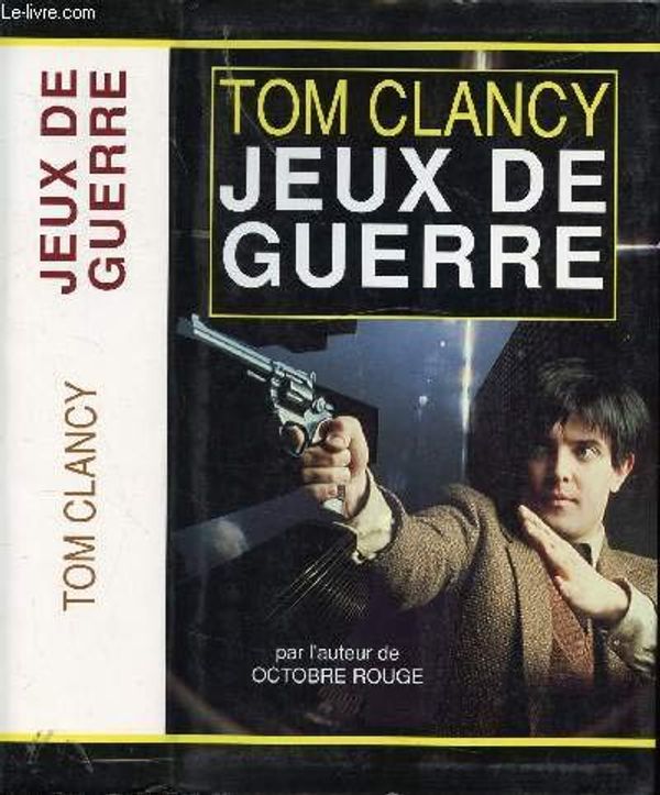 Cover Art for B003UAKNS6, Jeux de guerre. by Tom Clancy