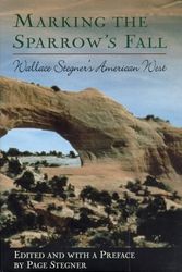Cover Art for 9780805044645, Marking the Sparrow's Fall: Wallace Stegner's American West by Wallace Earle Stegner