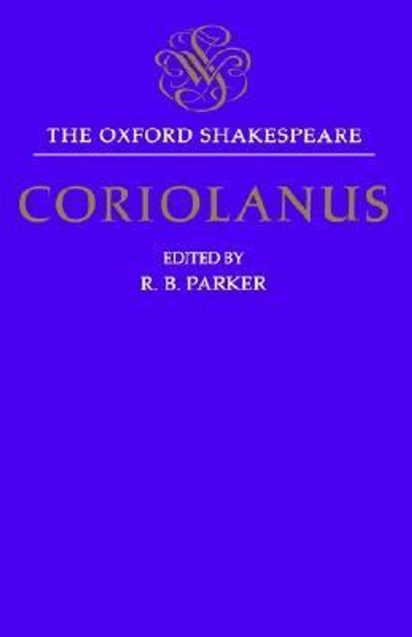 Cover Art for 9780198129233, Coriolanus: Tragedy of Coriolanus by Shakespeare, William