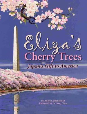 Cover Art for 9781589809543, Eliza's Cherry Trees by Andrea Zimmerman