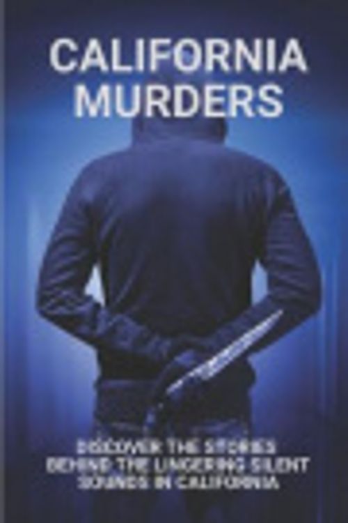 Cover Art for 9798524294418, California Murders by Lorenza Nuckoles