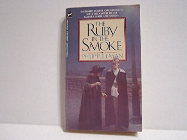 Cover Art for 9780394888262, Ruby in the Smoke by Philip Pullman