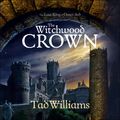 Cover Art for 9781473603233, The Witchwood Crown by Tad Williams