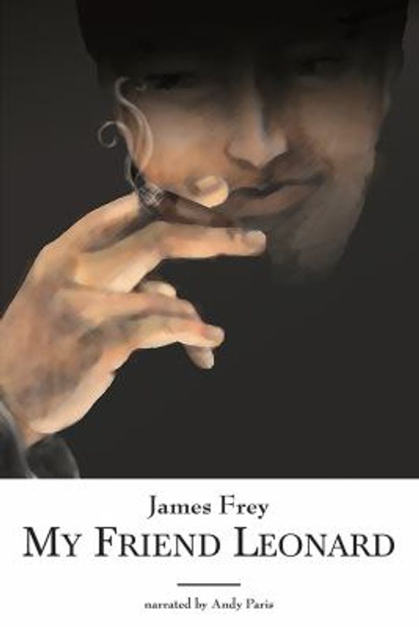 Cover Art for 9781419358906, My Friend Leonard by James Frey