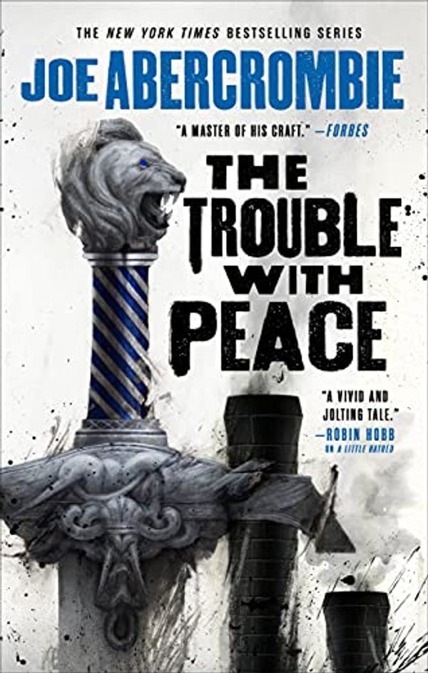 Cover Art for B0847KH373, The Trouble With Peace (The Age of Madness Book 2) by Joe Abercrombie
