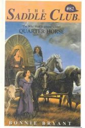 Cover Art for 9780613086004, Quarter Horse (Saddle Club) by Bonnie Bryant