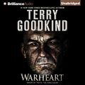 Cover Art for B014LJKXLG, Warheart: Sword of Truth, Book 15 by Terry Goodkind