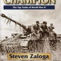 Cover Art for 9780811714372, Armored ChampionThe Top Tanks of World War II by Steven Zaloga