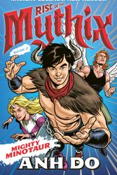Cover Art for 9781760876401, Mighty Minotaur by Anh Do