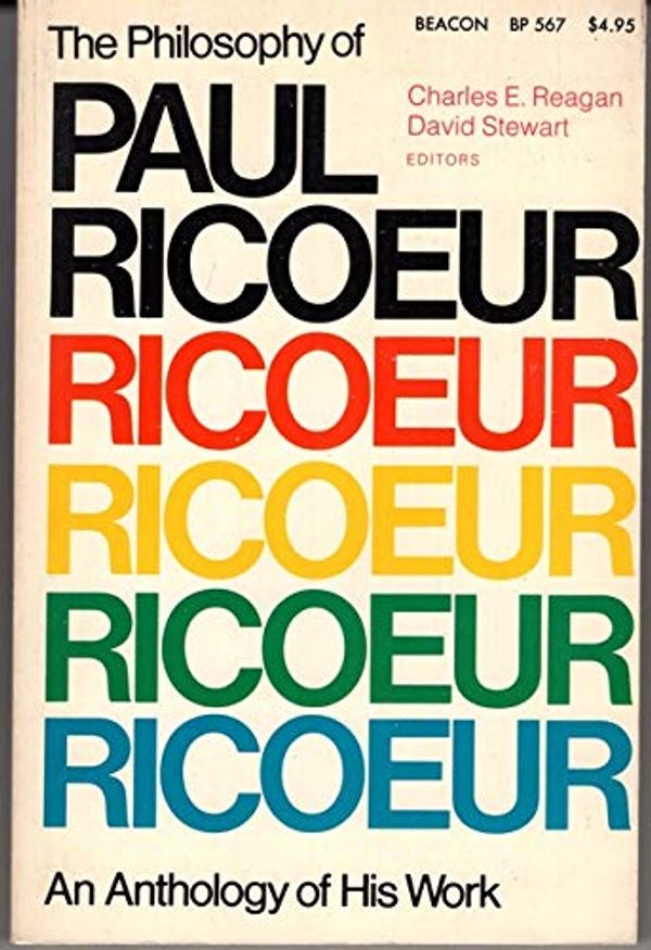 Cover Art for 9780807015179, The Philosophy of Paul Ricoeur by Paul Ricoeur
