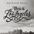 Cover Art for 9788898565245, This Is Los Angeles by Estevan Oriol