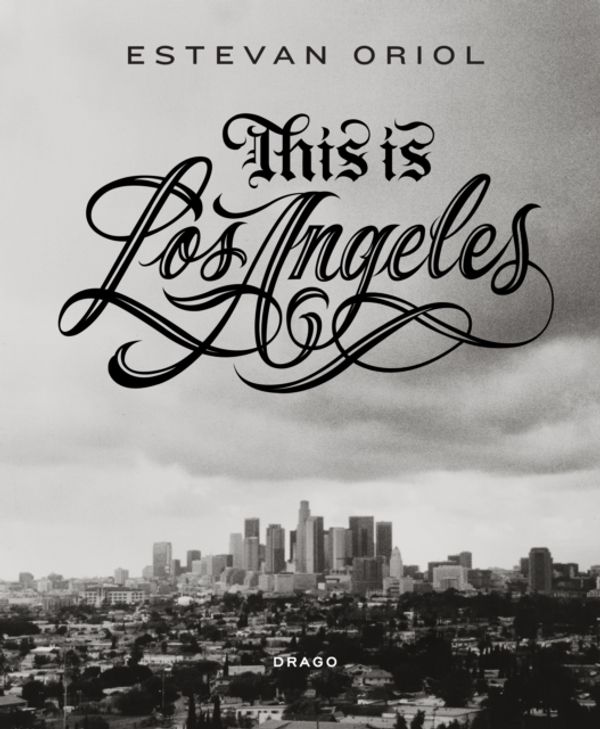 Cover Art for 9788898565245, This Is Los Angeles by Estevan Oriol