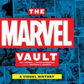 Cover Art for 9781785652875, The Marvel Vault by Roy Thomas