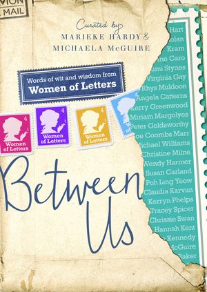 Cover Art for 9780670078325, Women of Letters 13-14 (W/T) by Marieke Hardy, Michaela McGuire