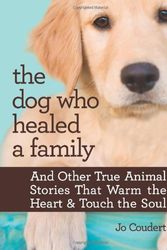 Cover Art for 9780373892303, The Dog Who Healed a Family by Jo Coudert