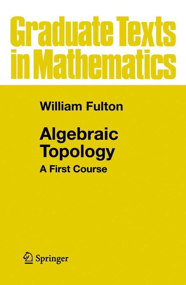 Cover Art for 9781461241805, Algebraic Topology by William Fulton