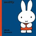 Cover Art for 9781471120787, Miffy by Dick Bruna
