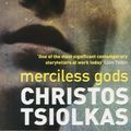 Cover Art for 9781782397274, Merciless Gods by Christos Tsiolkas