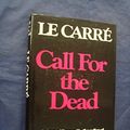 Cover Art for 9780575033696, Call for the Dead by Le Carre, John