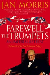 Cover Art for 9780571290703, Farewell the Trumpets by Jan Morris