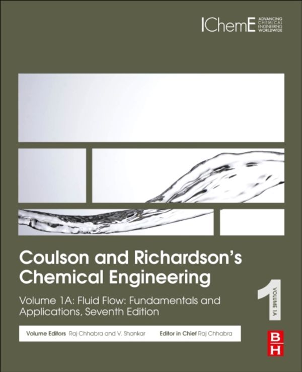 Cover Art for 9780081010990, Coulson and Richardson's Chemical Engineering: Volume 1: Fluid Flow, Heat Transfer and Mass Transfer: Fundamentals and Applications by V. Shankar, R. P. Chhabra