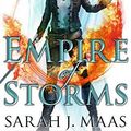 Cover Art for 9781408886700, Empire of Storms by Sarah J. Maas