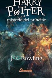 Cover Art for 9788498386660, Harry Potter y el misterio del príncipe (Harry Potter 6) by J.k. Rowling
