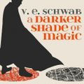 Cover Art for 9798200018086, A Darker Shade of Magic [Audio] by V. E. Schwab, Steven Crossley