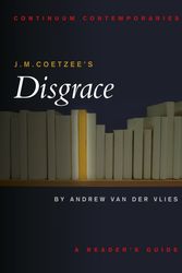 Cover Art for 9780826406613, J.M. Coetzee's Disgrace by Van der Vlies, Andrew