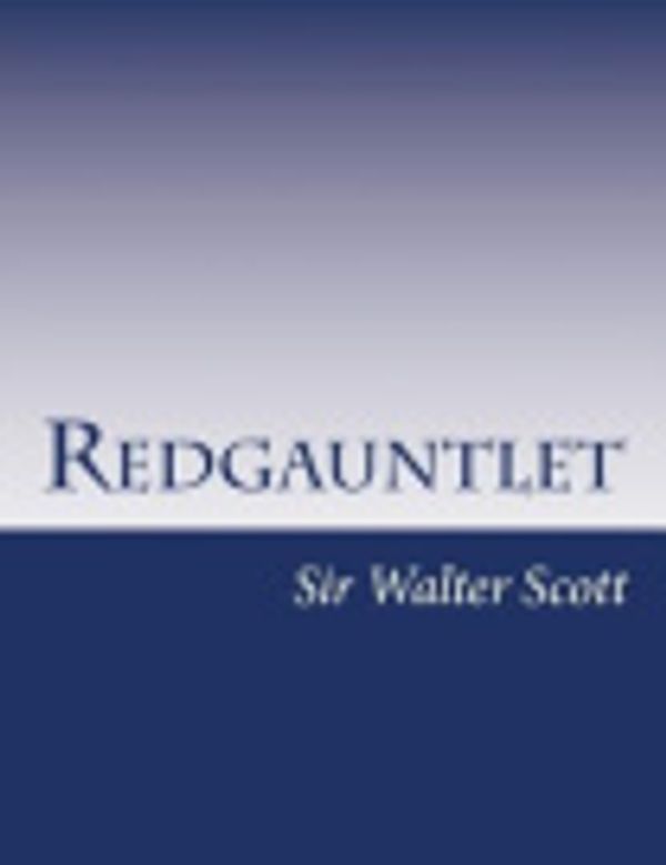 Cover Art for 9781499728118, Redgauntlet by Sir Walter Scott