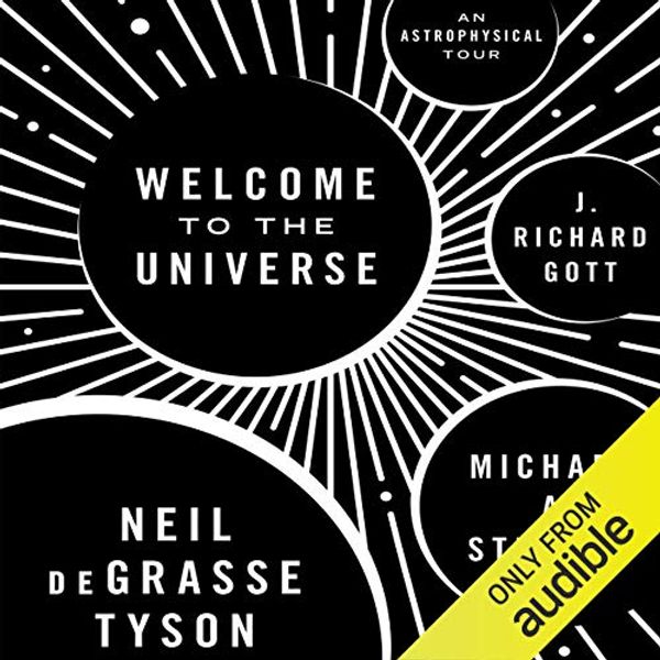 Cover Art for B01N10UQHG, Welcome to the Universe: An Astrophysical Tour by Neil deGrasse Tyson, Michael A. Strauss, J. Richard Gott