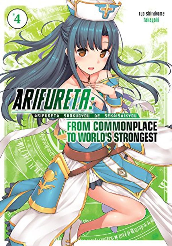 Cover Art for B0763H3LYR, Arifureta: From Commonplace to World's Strongest Volume 4 by Ryo Shirakome