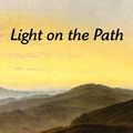 Cover Art for 9781599868592, Light on the Path by Mabel Collins