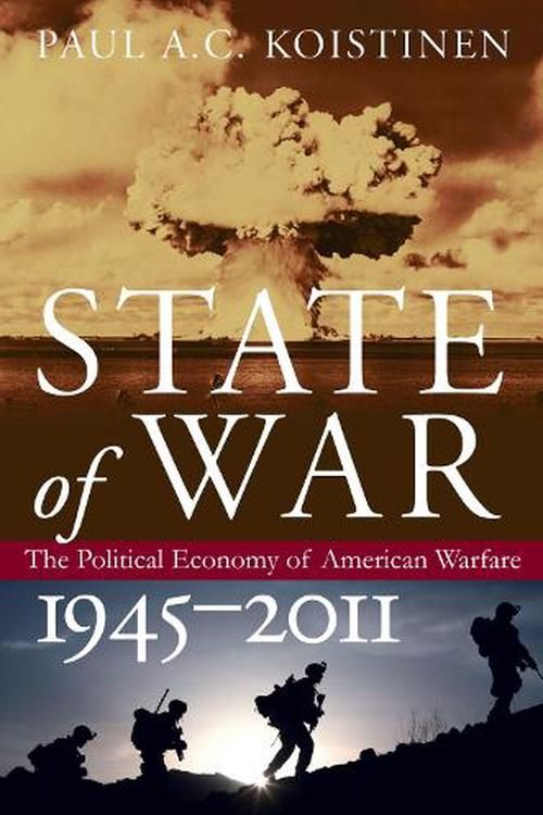 Cover Art for 9780700618743, State of War by Paul A.c. Koistinen