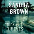 Cover Art for 9781549106637, Thick as Thieves by Sandra Brown