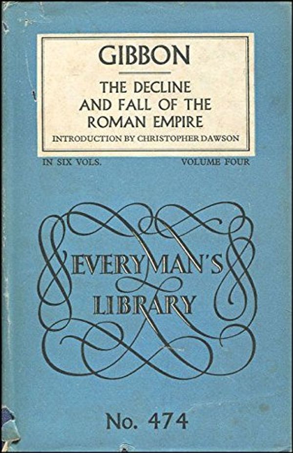 Cover Art for 9780460004749, Decline and Fall of the Roman Empire: v. 4 by Edward Gibbon